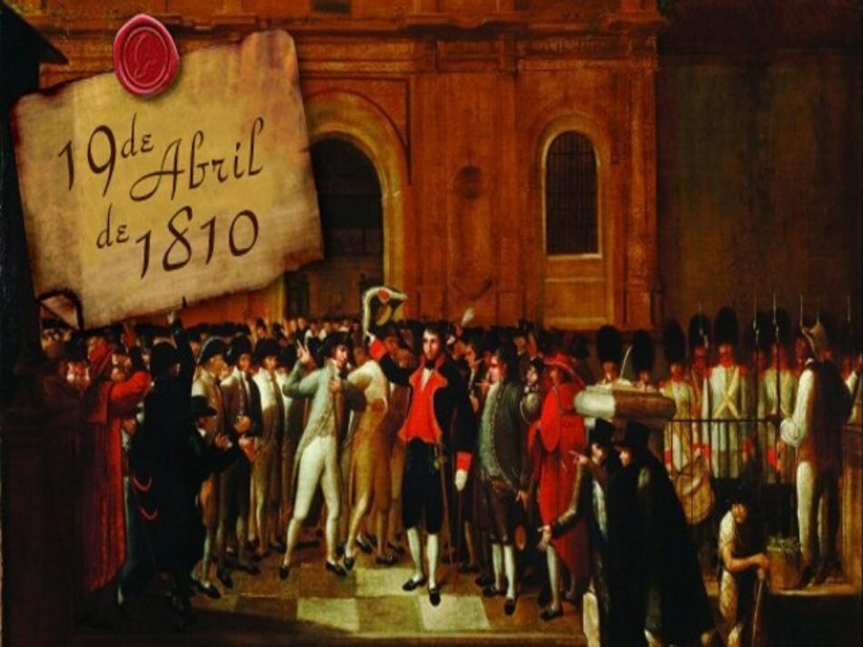 19 de abril de 1810 y 5 de julio de 1811: Del movimiento local al grito nacional