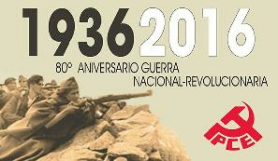 Declaración política del PCE ante el 80 aniversario del inicio de la Guerra Civil