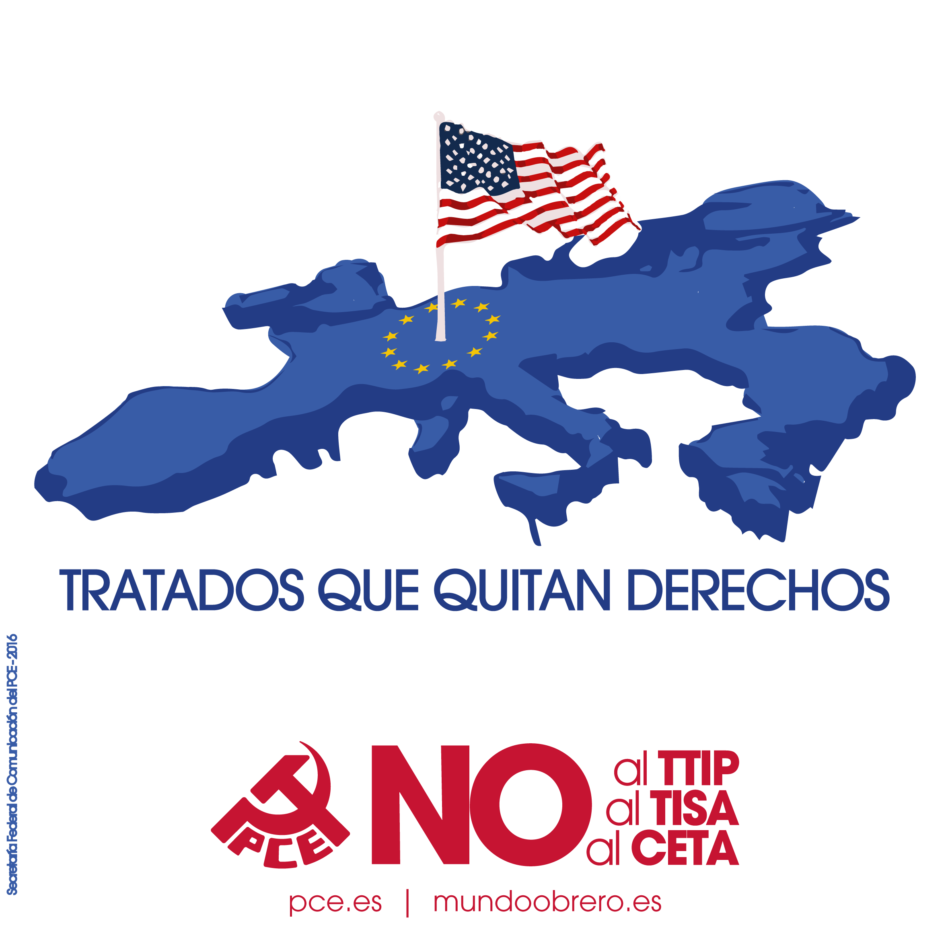 El PCE apoya las movilizaciones contra el TTIP y el CETA