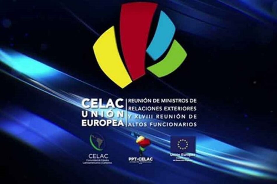 Comienza hoy ministerial de la CELAC y Unión Europea