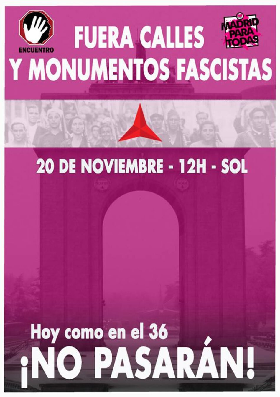 Manifestación en Madrid: «Fuera calles y monumentos Facistas»