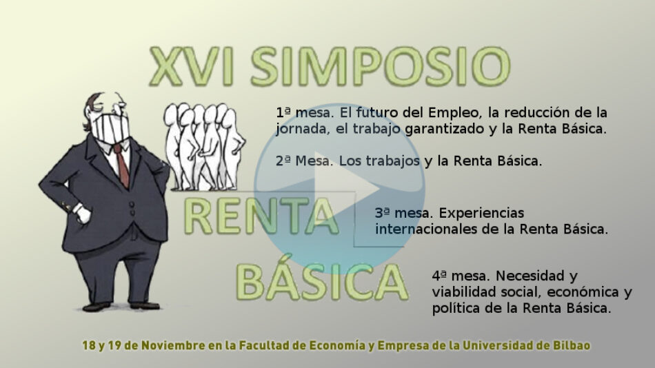 Monedero, Lamarka y Eduardo Garzón estarán en el XVI Simposio sobre Renta Básica