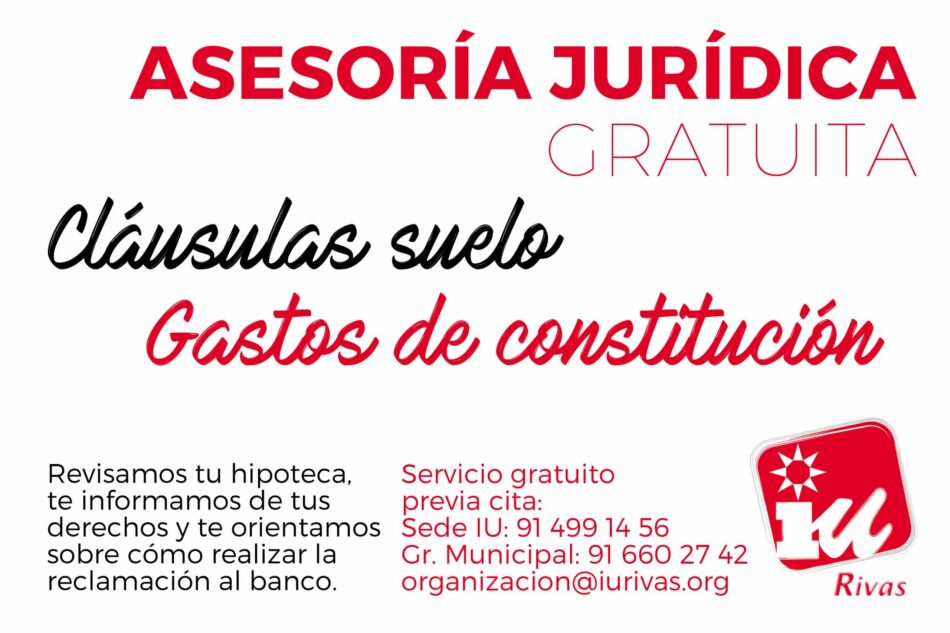 Izquierda Unida de Rivas pone en marcha un servicio gratuito para asesorar jurídicamente a la ciudadanía afectada por las cláusulas suelo