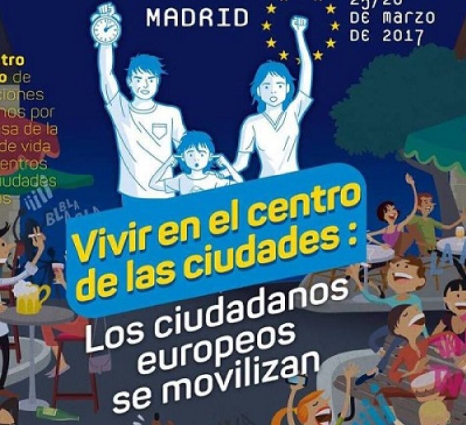 Más de un centenar de asociaciones vecinales de Europa se reúnen en Madrid para abordar los problemas de los centros históricos