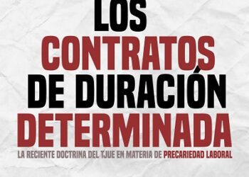 CGT y Jueces para la Democracia abordarán las consecuencias de la sentencia del TJUE sobre los contratos de duración determinada en una charla en la Universitat de València