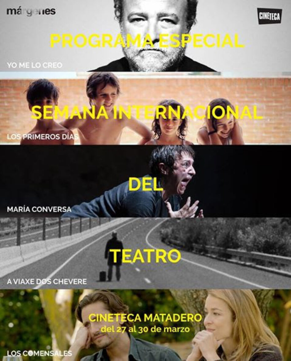 El teatro, protagonista de la programación de la cineteca del Matadero