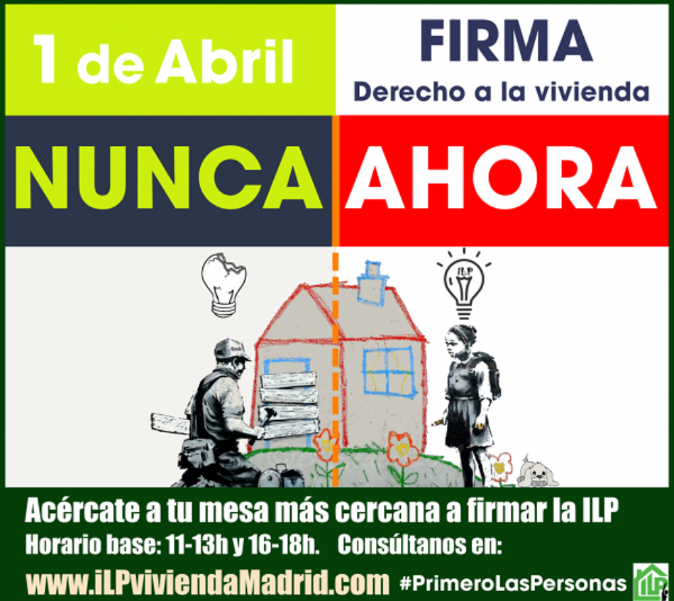 1 de abril: los grupos de la ILP de vivienda recogerán firmas en un centenar de puntos de la región madrileña