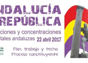 Por primera vez en la historia reciente, habrá movilizaciones por la República en toda Andalucía el próximo día 22 de abril