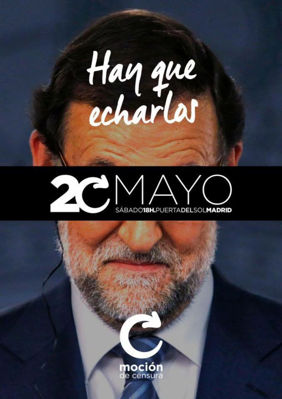 Con el lema «Hay que echarlos. Moción de censura», se convoca una concentración en la Puerta del Sol el día 20 de mayo