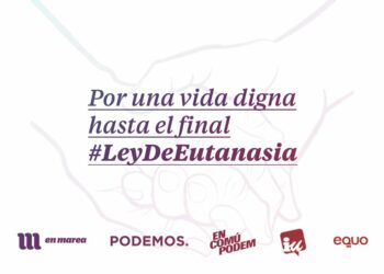 Unidos Podemos relanza su iniciativa sobre eutanasia y registra una ambiciosa y actualizada enmienda a la totalidad con texto alternativo a la proposición de muerte digna en tramitación