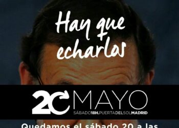 Llamamiento a la movilización «hay que echarlos» del 20 de mayo