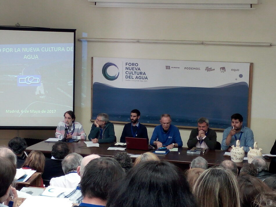 Más de 130 colectivos y asociaciones ciudadanas participan en la inauguración del Foro Nueva Cultura del Agua organizado por Unidos Podemos – En Comú Podem – En Marea