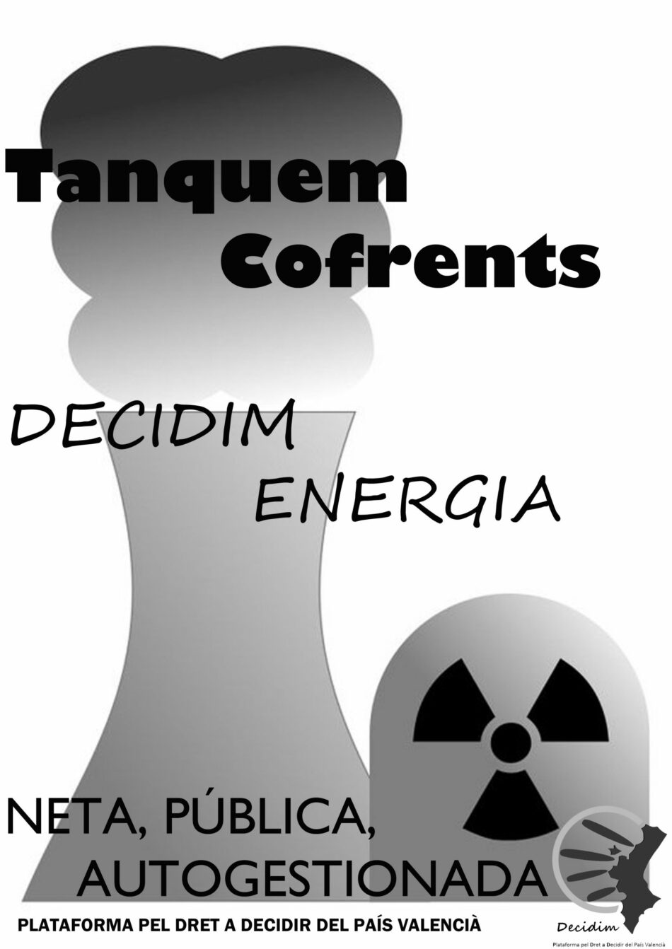 La Plataforma Pel Dret a Decidir del País Valencià amb el tancament de la central nuclear de Cofrents