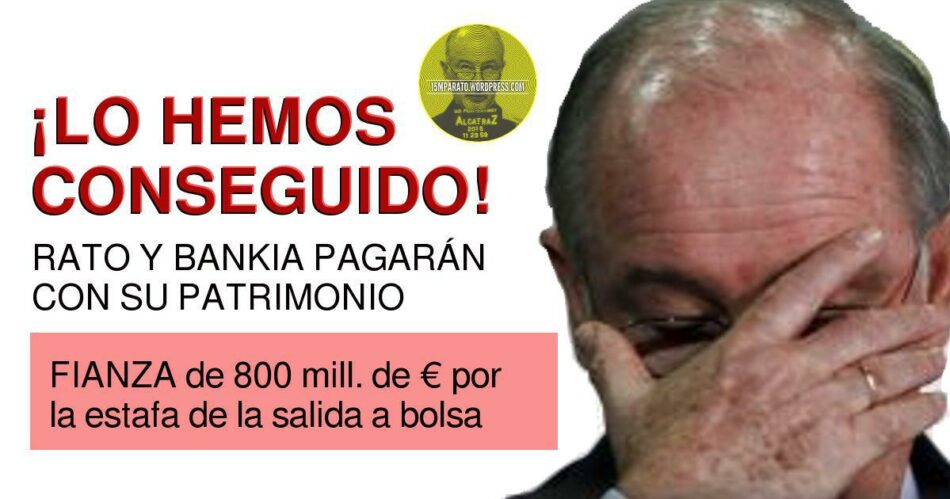 Comunicado de 15MpaRato sobre el fin de la instrucción del caso Bankia, 5 años después de que interpusieramos nuestra 1ª querella