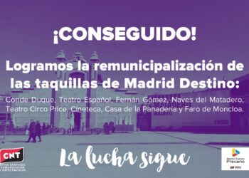 CNT Madrid Destino: «un primer paso nos llevará a muchos más»