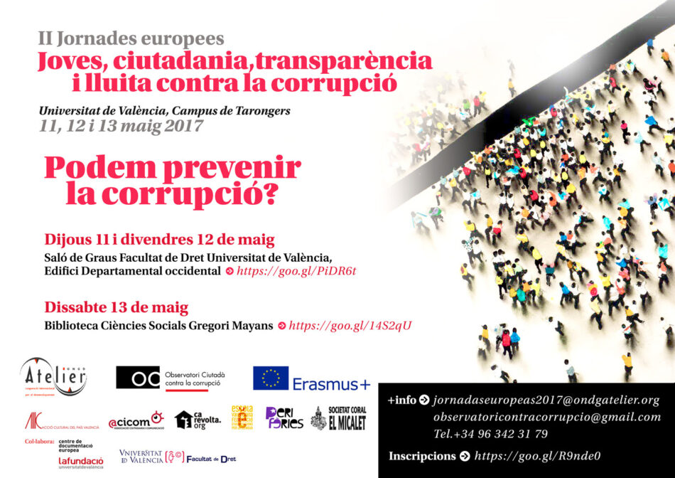 podem prevenir la corrupció? II Jornades Europees: Joves, ciutadania, transparència i lluita contra la corrupció. 11 al 13 maig 2017
