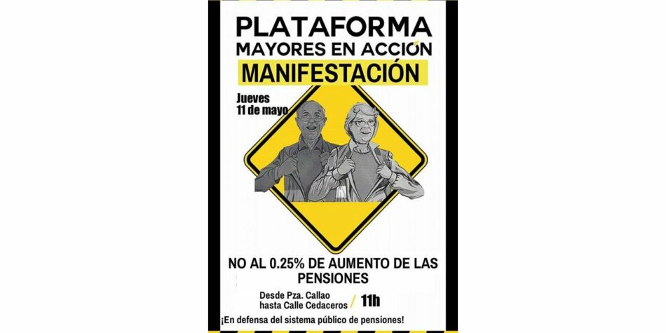 Los mayores protestan en la calle por la insuficiente subida de las pensiones: 11 de mayo, Callao-Congreso