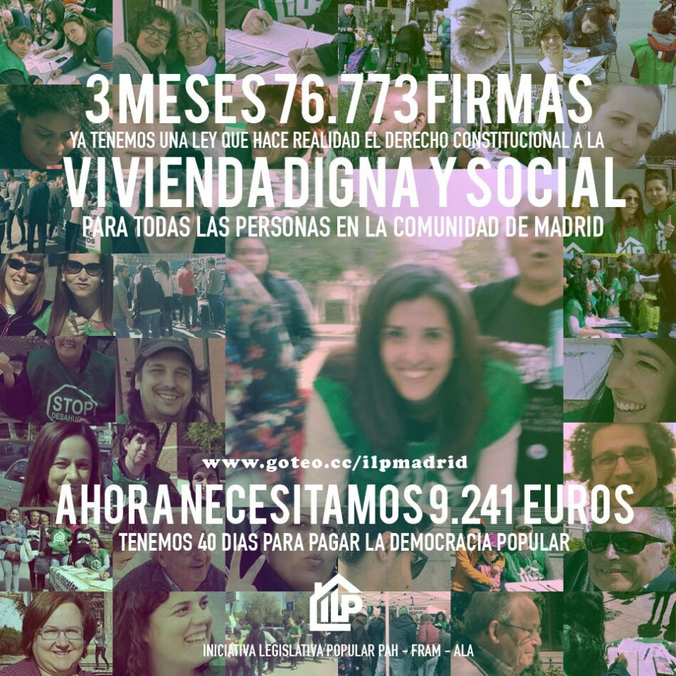 76.773 firmas en 3 meses para la ILP para una Ley Urgente del Derecho a la Vivienda en la Comunidad de Madrid, pero faltan más de 9 mil euros de financiación