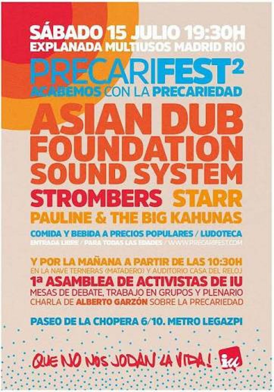 La 2ª edición del Precarifest de IU sube al escenario el sábado 15 a Asian Dub Foundation Sound System, Strombers, Starr y Pauline & The Big Kahunas