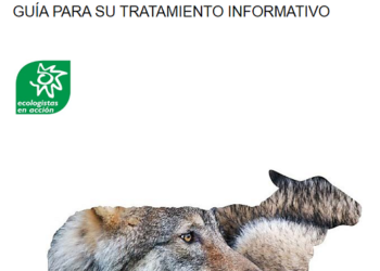Ecologistas en Acción lanza una guía  para mejorar el tratamiento informativo del lobo ibérico y la ganadería extensiva