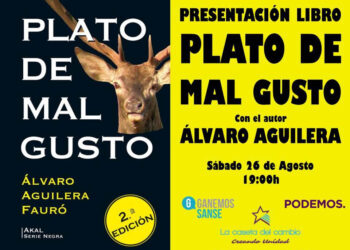 Álvaro Aguilera presentará su libro “Plato de Mal Gusto” en la caseta conjunta de Ganemos Sanse y Podemos en las fiestas de San Sebastián de los Reyes