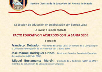 Acto en el Ateneo de Madrid: «pacto educativo y acuerdos con la Santa Sede»