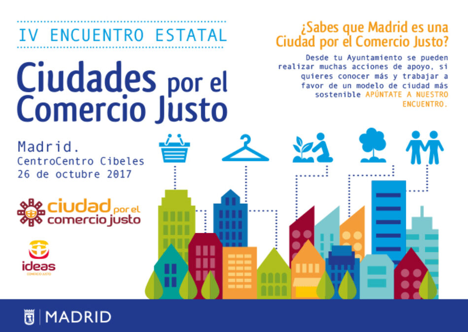 Madrid acoge el IV encuentro de Ciudades por el Comercio Justo
