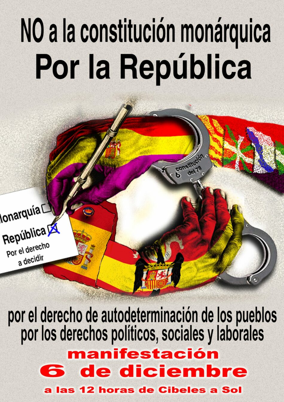 «¡Abajo la monarquía, queremos República! ¡Derecho a decidir!»: manifestación el 6 de diciembre