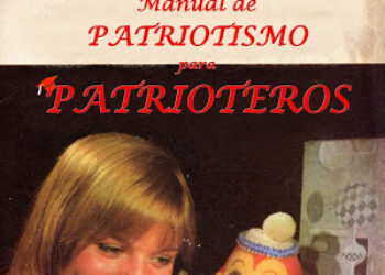 Manual de patriotismo entre patrioteros