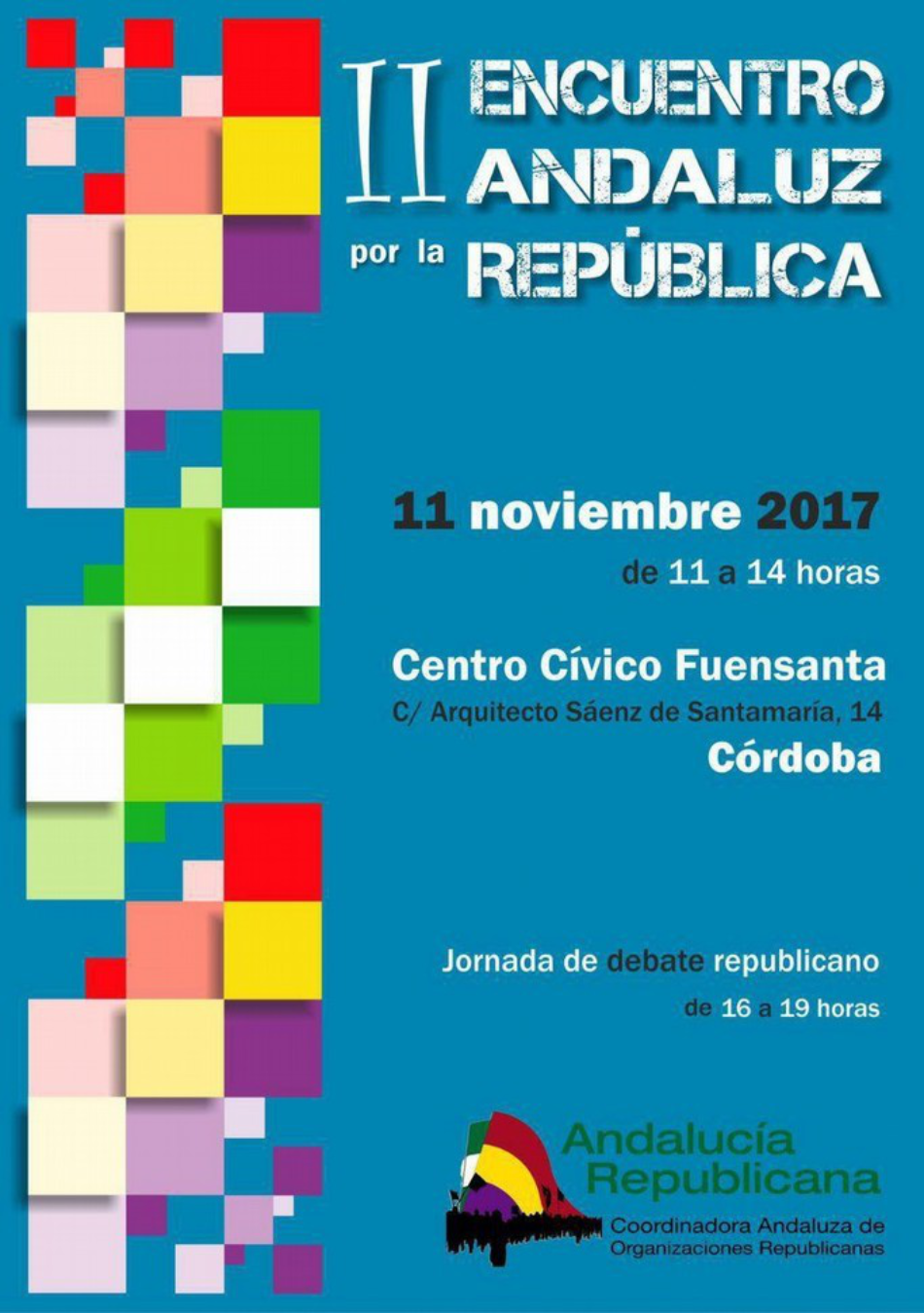 La Coordinadora Andaluza de Organizaciones Republicanas “Andalucía Republicana” convoca el II Encuentro Andaluz por la República