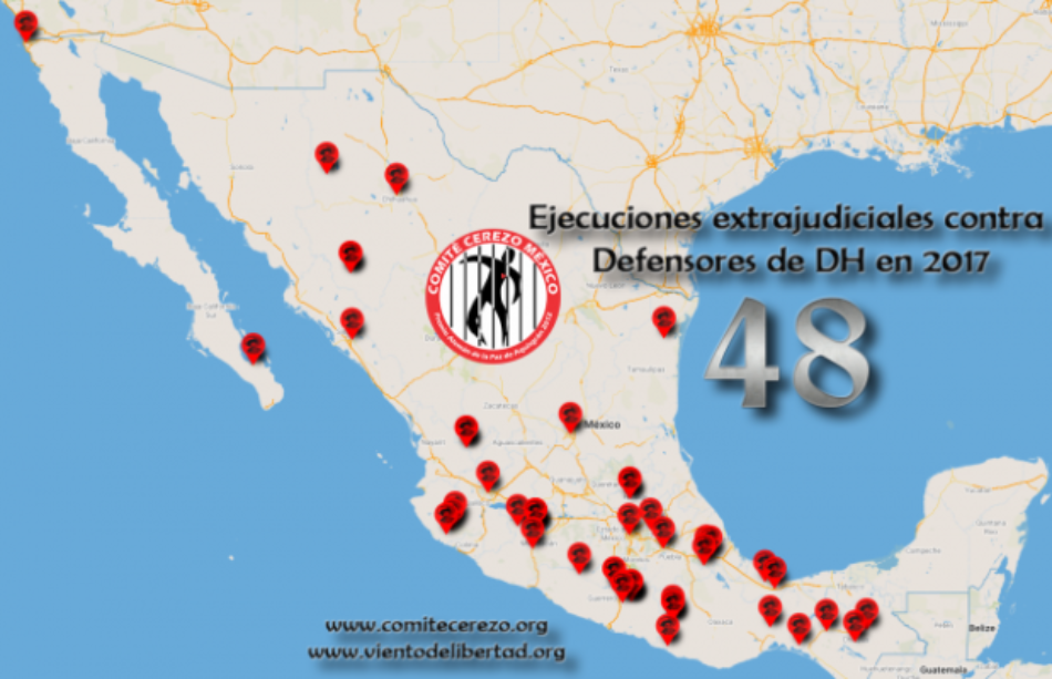 México. 48 Defensoras y defensores de derechos humanos ejecutados extrajudicialmente en 2017