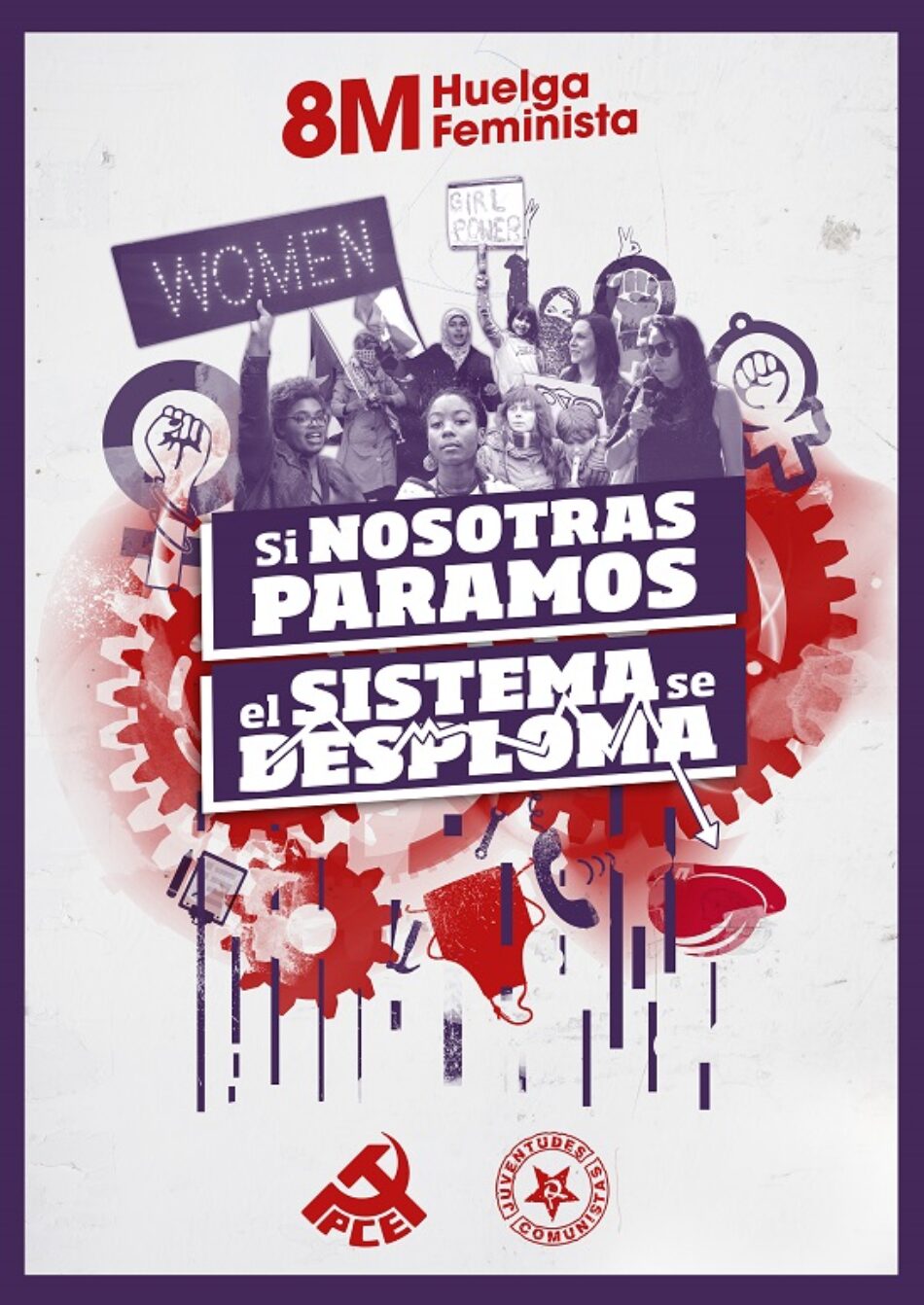 Comunicado del PCE y de la UJCE en apoyo a la huelga feminista: «¡Si nosotras paramos, el sistema se desploma!»
