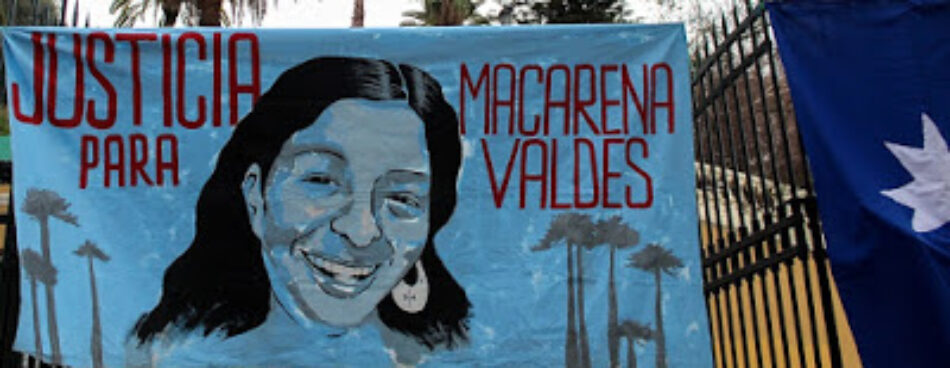 Comunicado sobre el asesinato de Macarena Valdés y las responsabilidades ante el mismo