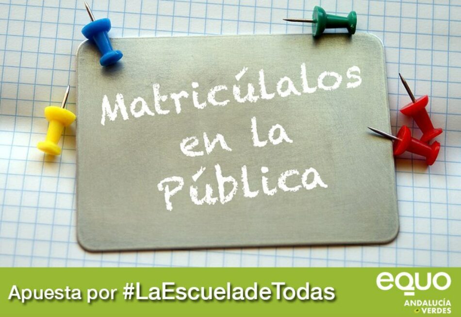 EQUO llama a la ciudadanía a apostar por la Escuela Pública en la campaña de escolarización para el próximo curso