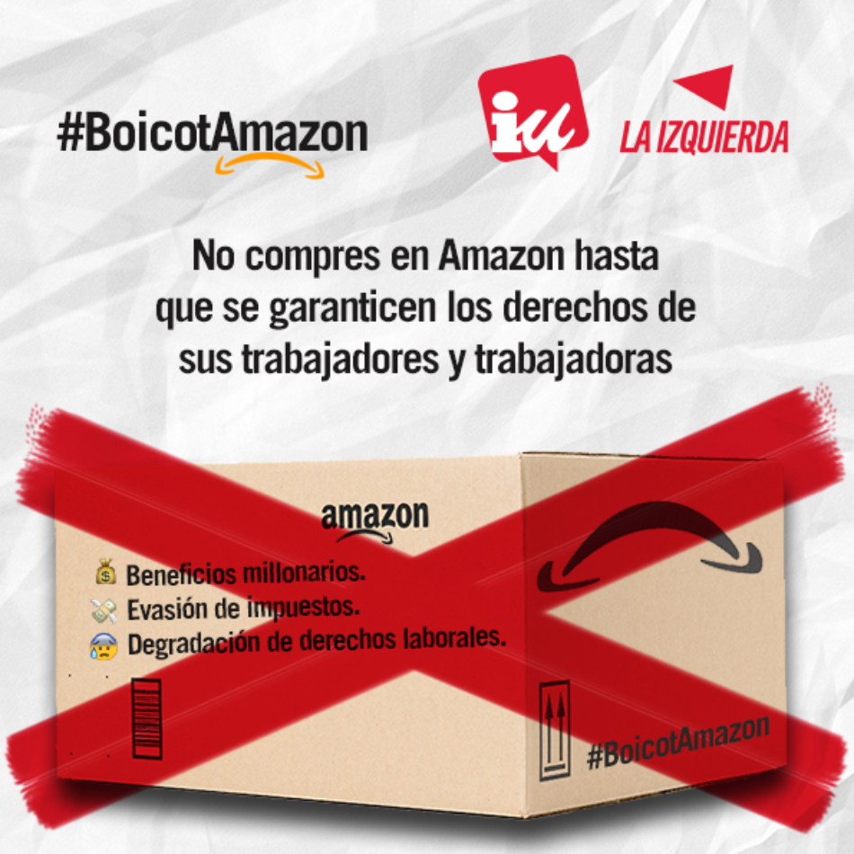 Izquierda Unida se suma al boicot a Amazon