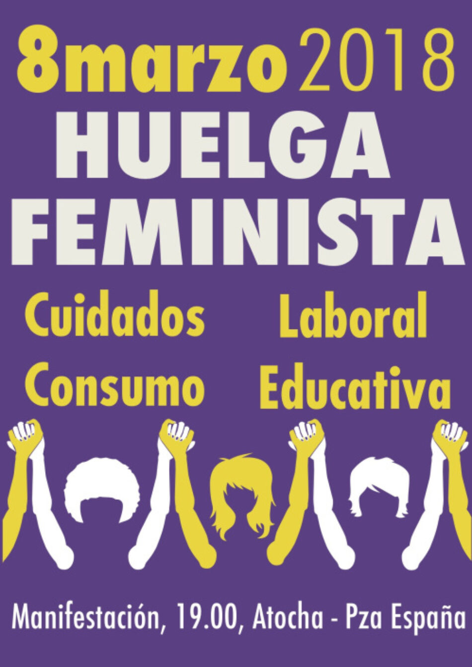 ¡Basta ya, igualdad real, huelga general feminista!