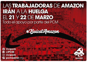 El PCM apoya la huelga de los trabajadores de Amazon y el boicot convocado durante la semana del día del padre