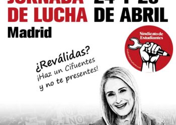 El Sindicato de Estudiantes convoca jornadas de lucha en Madrid contra las reválidas franquistas: 24 y 25 abril
