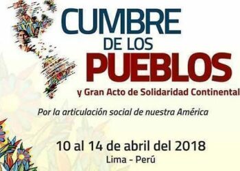 Toda Latinoamérica y el Caribe se reunirá en Lima para la Cumbre de los Pueblos