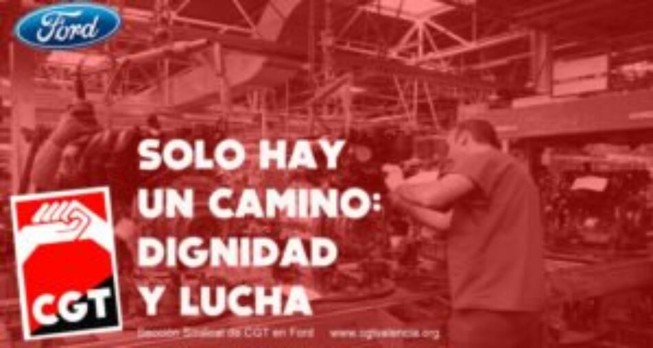 CGT denuncia la precariedad impuesta por Ford al subcontratar con empresas multiservicios cada vez más baratas sin garantizar la debida subrogación del personal