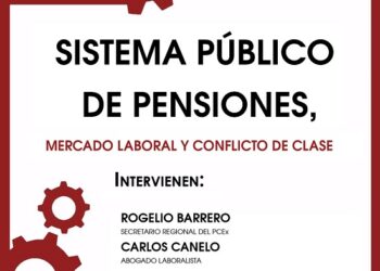 Acto sobre el Sistema Público de Pensiones en el Ateneo de Cáceres: «Mercado laboral y conflicto de clase»