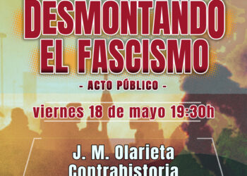 Acto público: «Desmontando el fascismo»