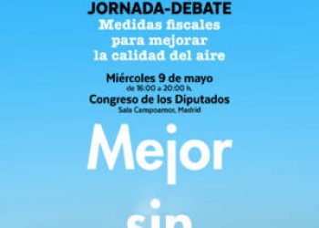 Jornada de debate ‘Mejor sin Diésel. Medidas fiscales para mejorar la calidad del aire’