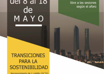 Jornadas “Transiciones para la Sostenibilidad”. Del 8 al 18 de mayo