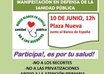 CGT Andalucía llama a participar en la manifestación del proximo 10 de junio en Sevilla en defensa de la sanidad pública y universal