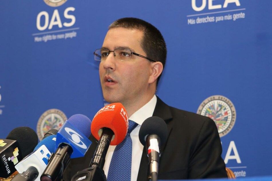 Canciller Arreaza: Reiteramos la disposición de sostener relaciones de respeto, diálogo y sin injerencia con EEUU