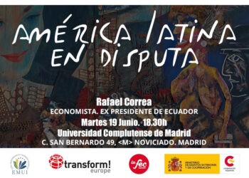 «América Latina en disputa»: acto en el que intervendrá el ex presidente de Ecuador y economista Rafael Correa