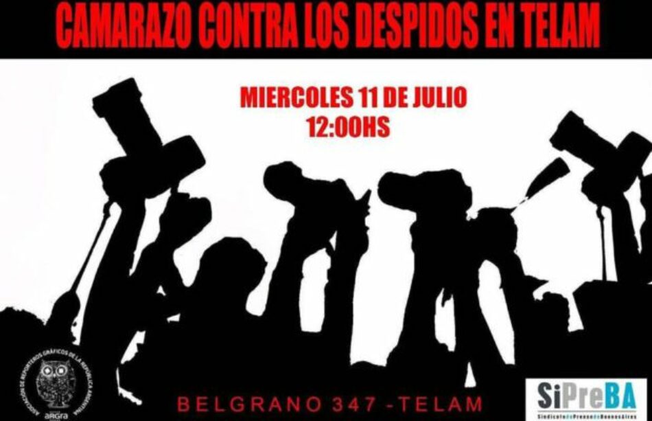 Argentina. #Somos Telam. Camarazo contra los despidos