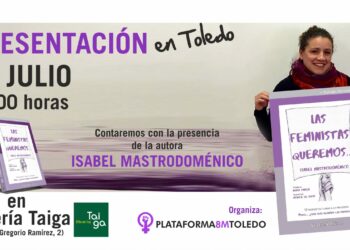 Presentación del libro «Las feministas queremos», de Isabel Mastrodoménico en Toledo