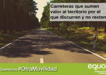 EQUO insiste en la necesidad de invertir en mejorar las carreteras ya existentes y en un modelo de movilidad multimodal